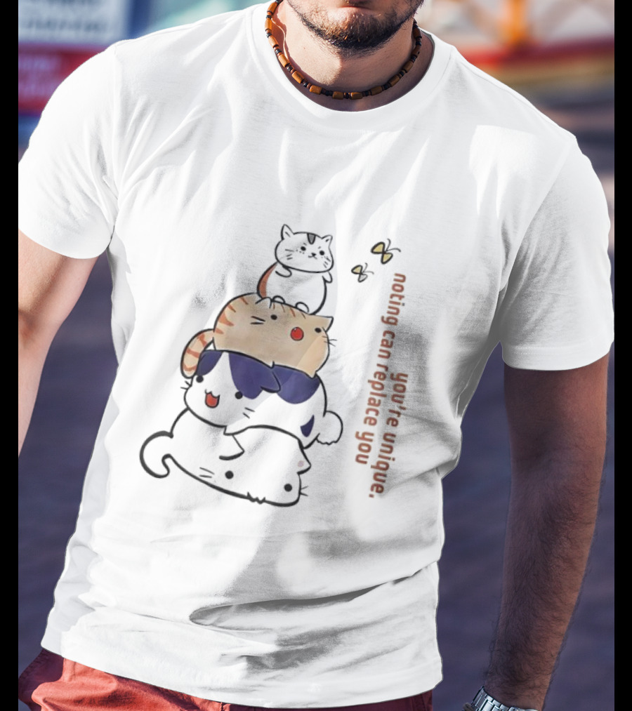 You’re Unique Nothing Can Replace You Kawaii Cat Stack Illustration T-Shirt