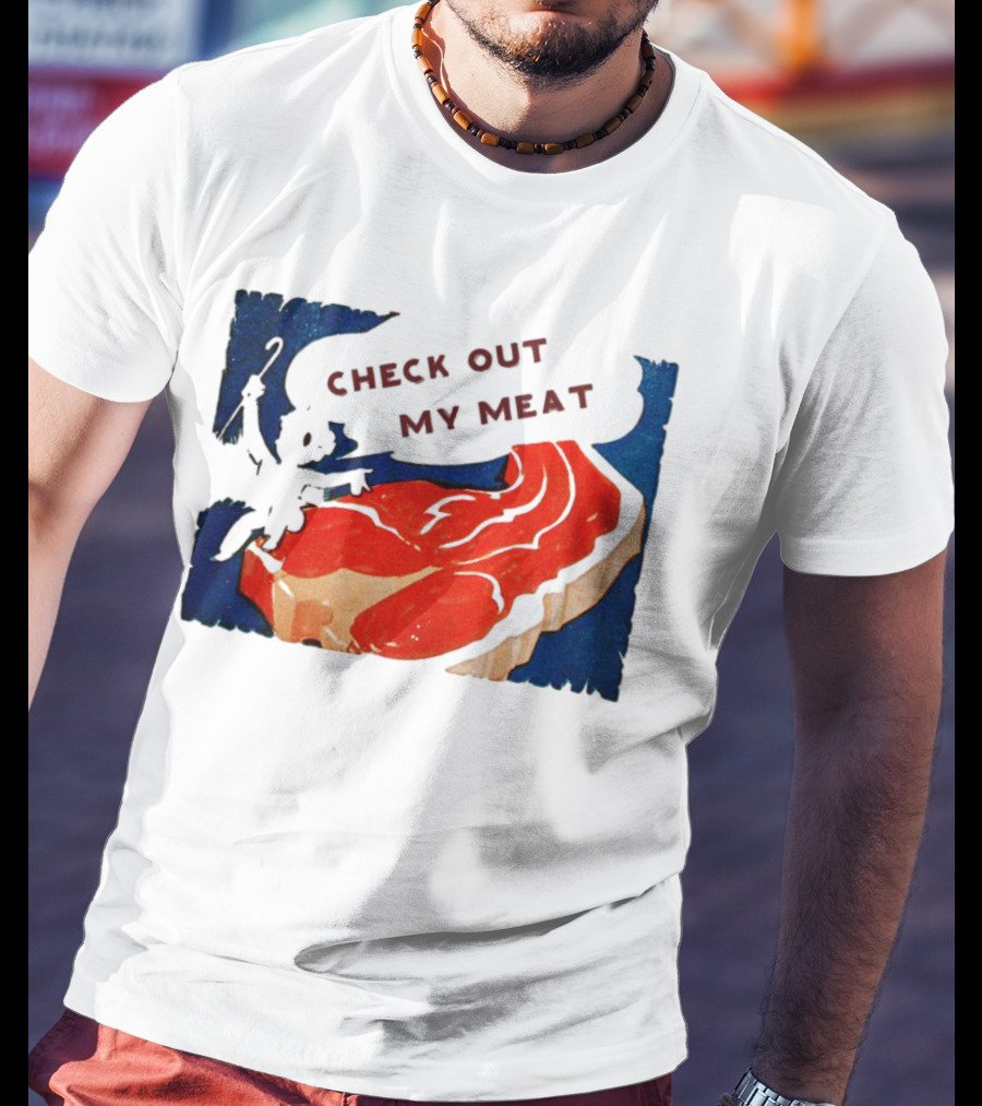 Vintage Check Out My Meat Steak Illustration T-Shirt