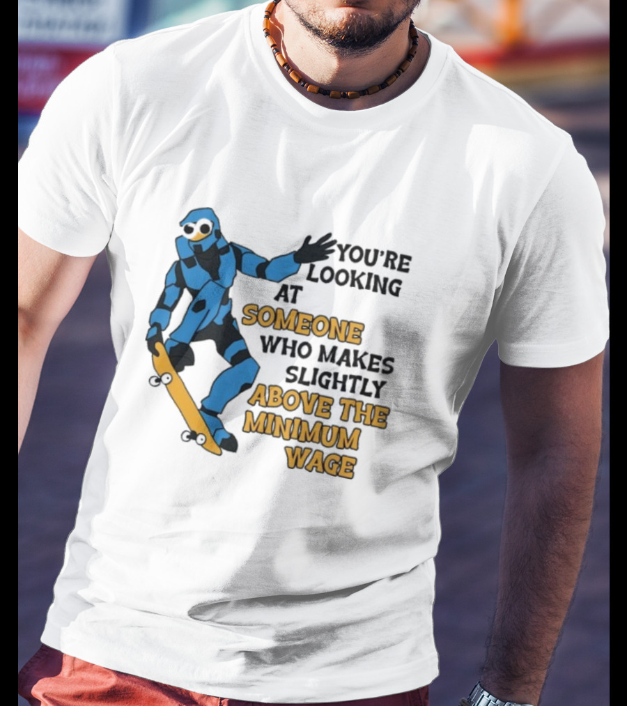 Skating Robot Humor Someone Above The Minimum Wage T-Shirt