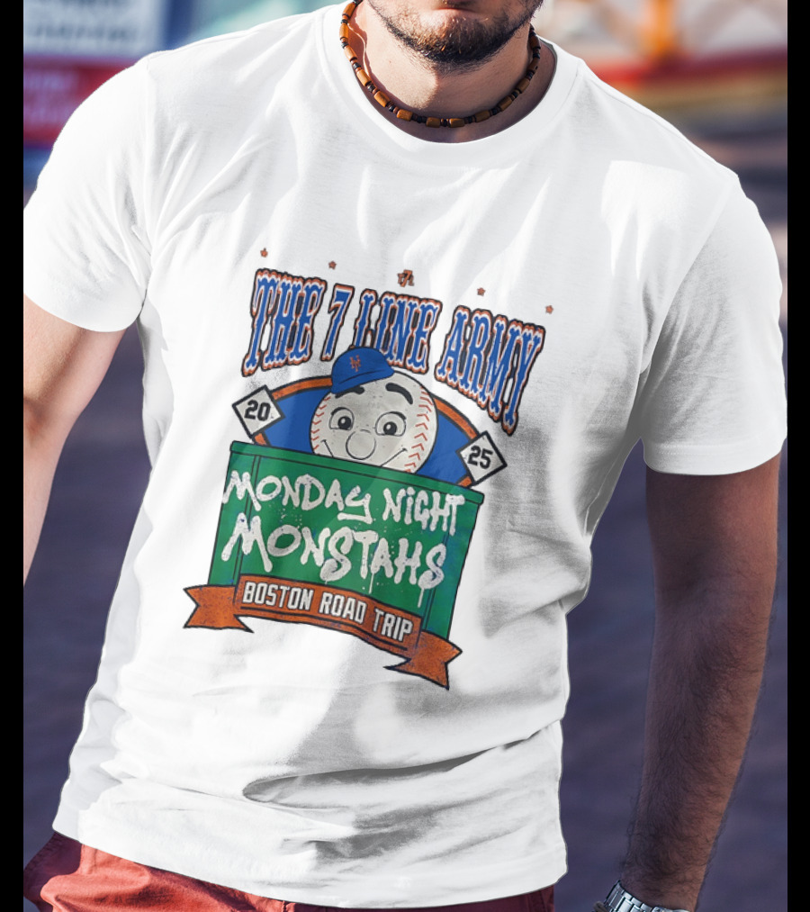 The 7 Line Army 2025 Monday Night Monstahs Boston Road Trip Baseball Mascot T-Shirt