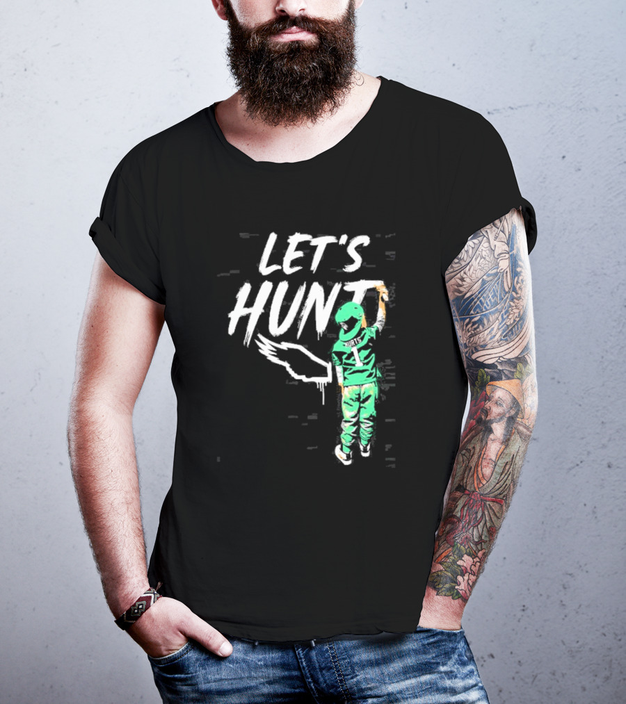 Jalen Hurts Let’s Hunt Birds Philadelphia Eagles T-Shirt