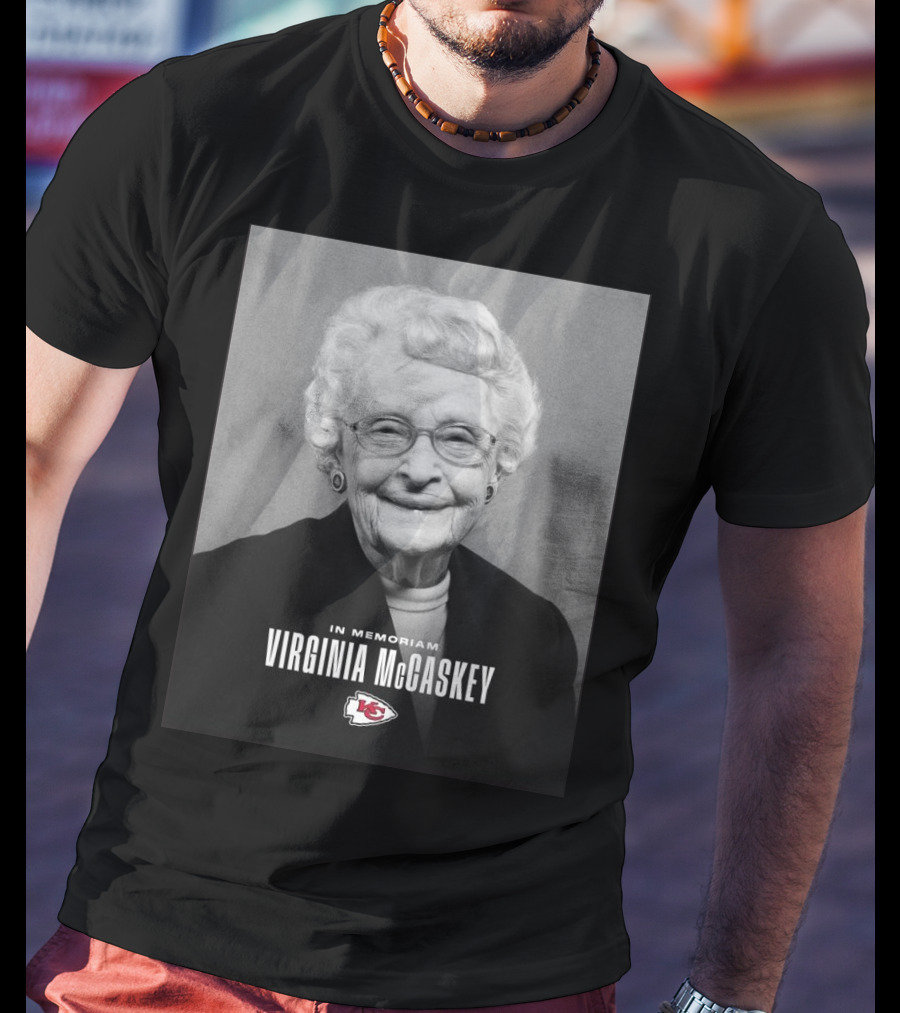 Kansas City Chiefs Virginia McCaskey In Memoriam Incredible Legacy Matriarch T-Shirt