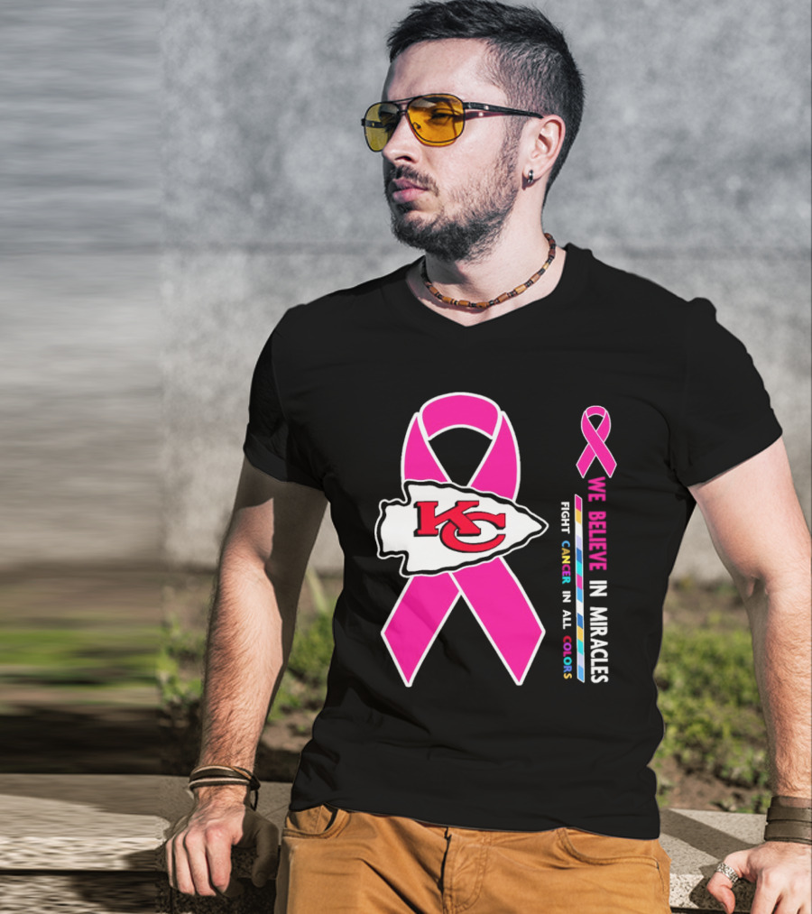 Kansas City Chiefs Pink Ribbon We Believe In Miracles Fight Cancer In All Colors T-Shirt