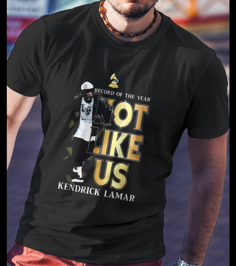 Kendrick Lamar Not Like Us Record Of The Year Grammy T-Shirt