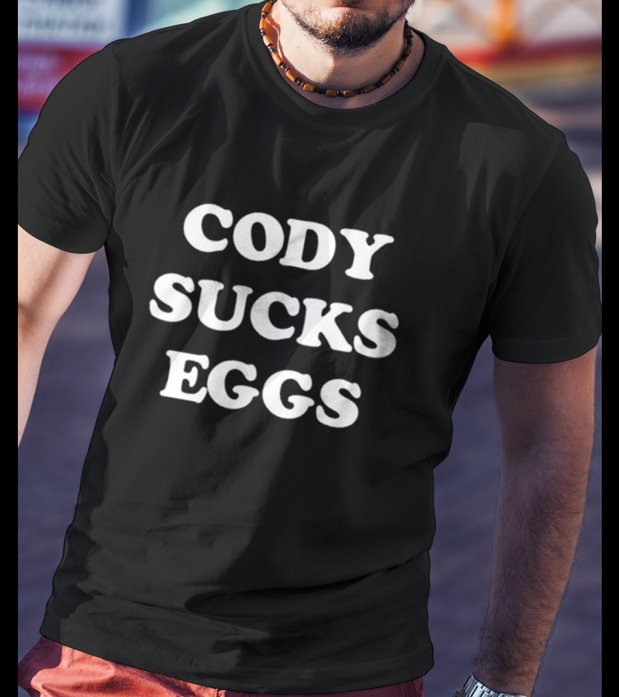 Cody Sucks Eggs Kevin Owens T-Shirt