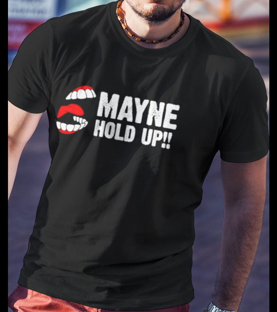 Mayne Hold Up Red Lips Bold Text T-Shirt