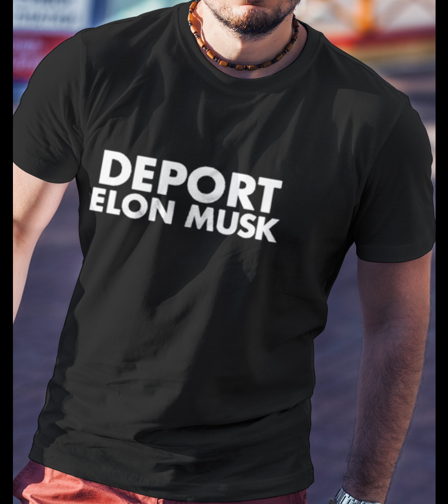 Kyle Kulinski Deport Elon Musk Bold White Text T-Shirt