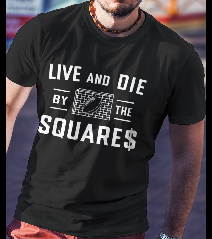 Live And Die By The Football Square$ Gridiron Passion T-Shirt