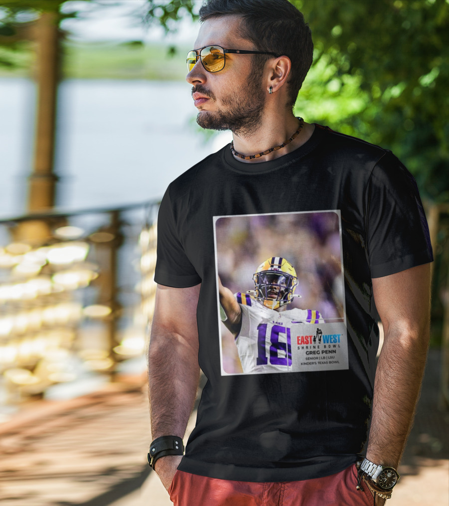 LSU Tigers 18 Greg Penn III Senior Linebacker East West Shrine Bowl Kinder's Texas Bowl T-Shirt