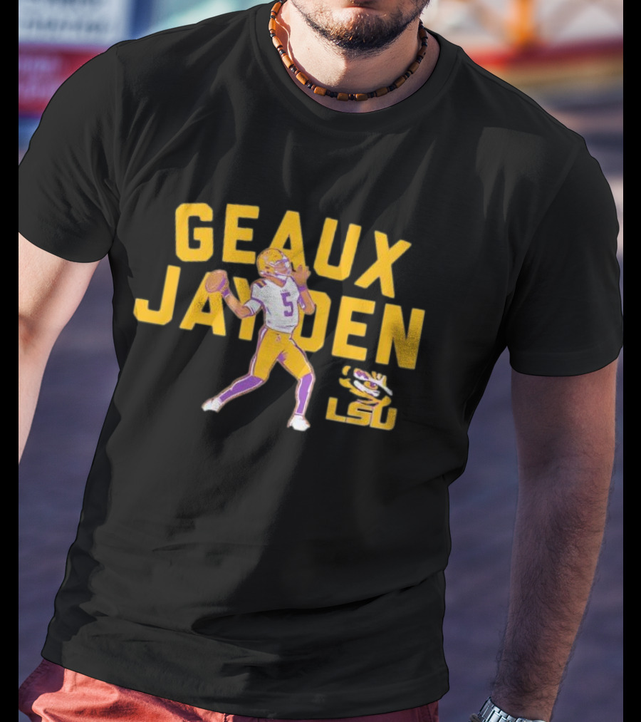 LSU Tigers Geaux Jayden Daniels Football Hero T-Shirt
