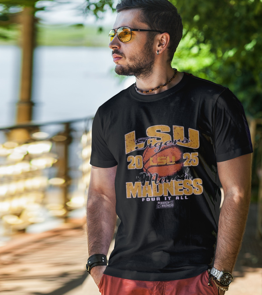 LSU Tigers 2025 March Madness Four It All Basketball Event T-Shirt