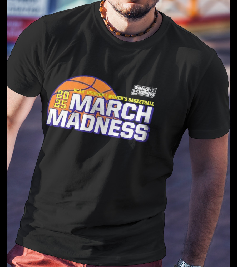 2025 NCAA Division I Women’s Basketball March Madness T-Shirt
