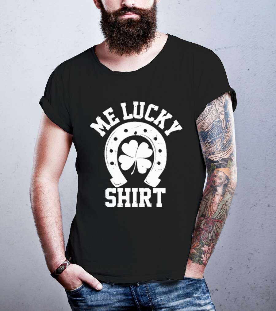 Me Lucky Four Leaf Clover Horseshoe T-Shirt