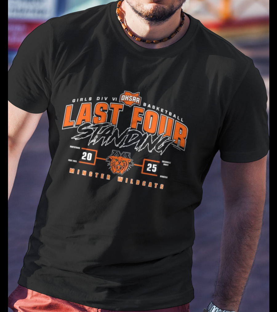 Minster Wildcats 2025 OHSAA Girls Division VI Basketball Last Four Standing T-Shirt