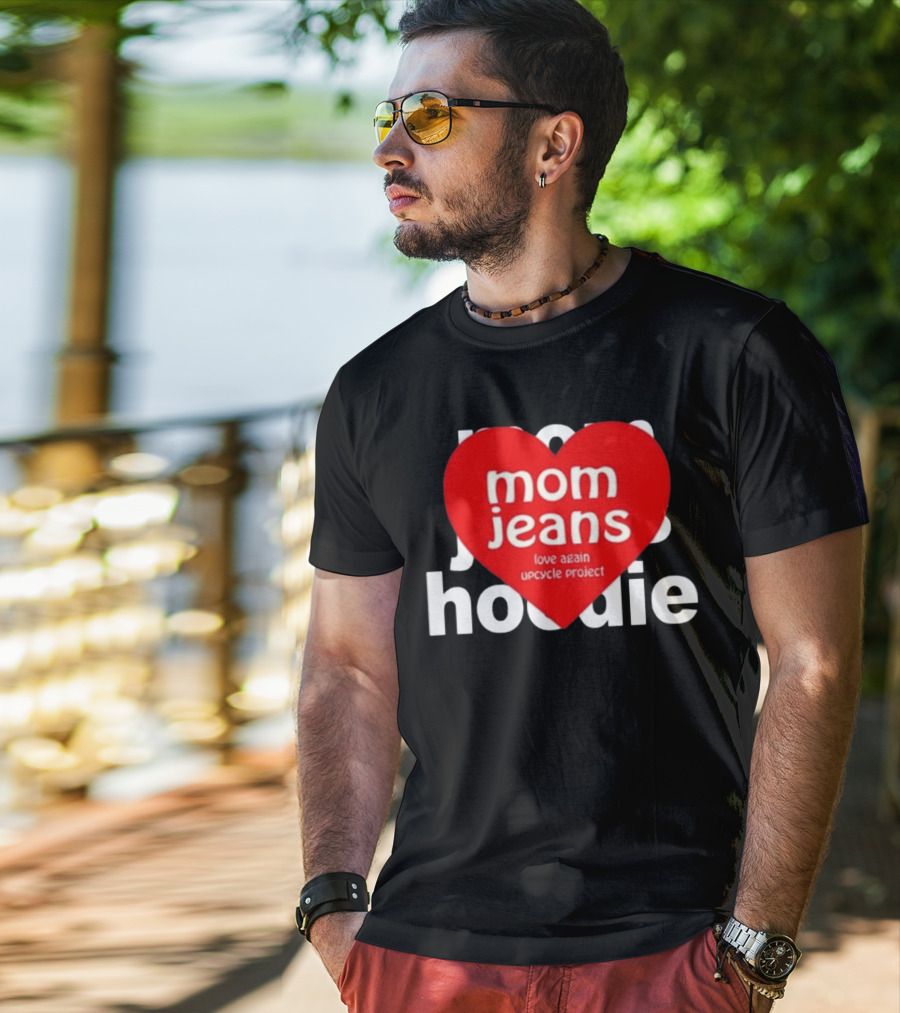 Mom Jeans Love Again Upcycle Project T-Shirt