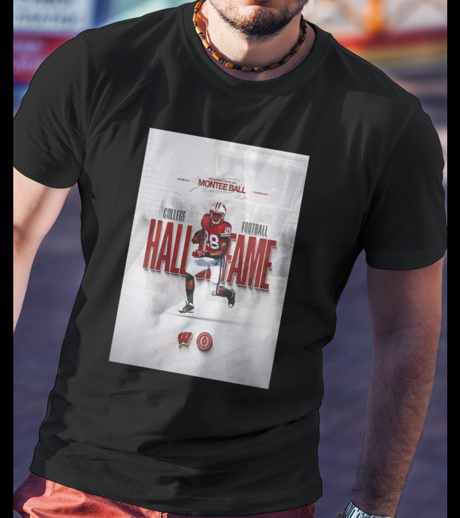Montee Ball Induction Class Of 2025 College Football Hall Of Fame Wisconsin Badgers Running Back T-Shirt