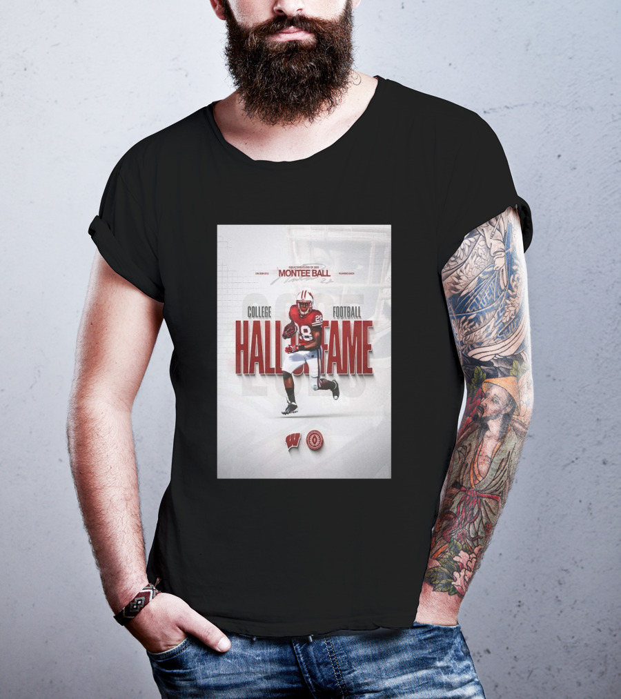 Montee Ball Induction Class Of 2025 College Football Hall Of Fame Wisconsin Badgers Running Back T-Shirt
