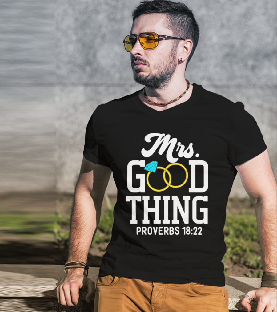 Mrs Good Thing Proverbs 18 22 Wedding Rings With Blue Diamond T-Shirt