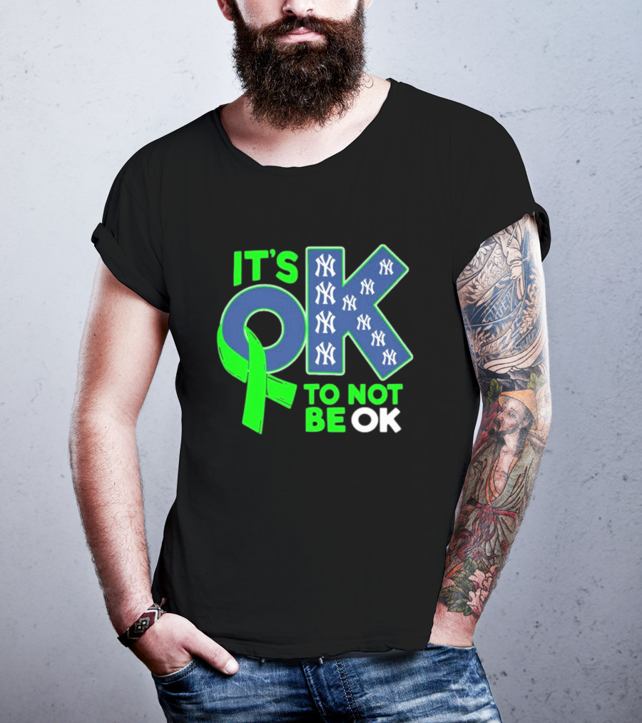 New York Yankees It's OK To Not Be OK Mental Health Awareness Ribbon T-Shirt