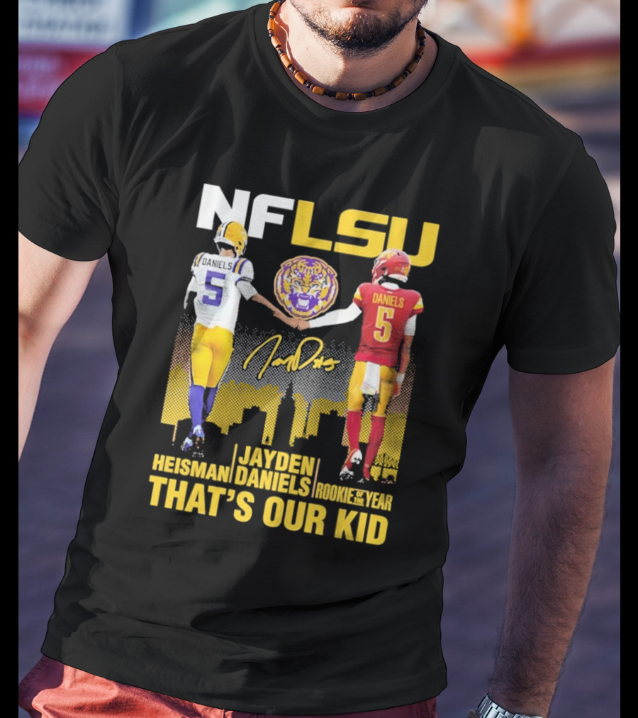 NFLSU Jayden Daniels That's Our Kid Quarterback Tiger Symbol T-Shirt