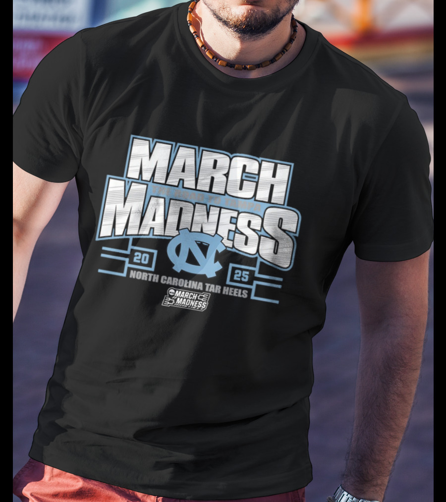 March Madness 2025 North Carolina Tar Heels Road To Tampa NCAA Tournament T-Shirt