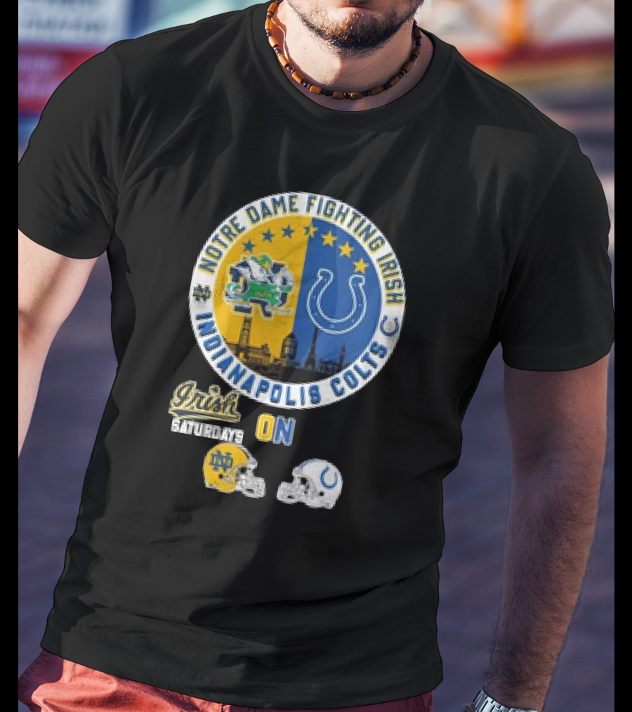 Notre Dame Fighting Irish Saturdays Indianapolis Colts Sundays Helmets T-Shirt