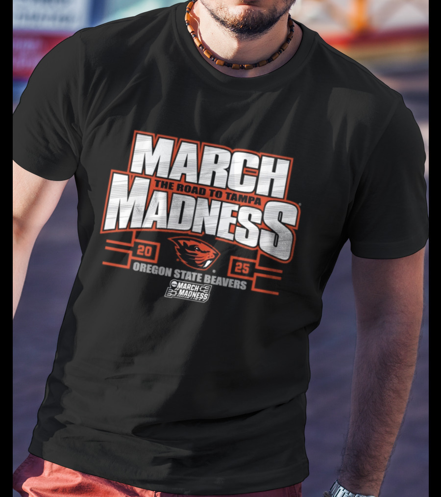 Oregon State Beavers March Madness The Road To Tampa College Sports 2025 T-Shirt
