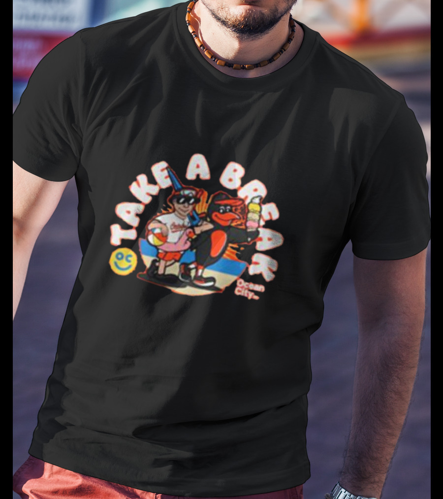 Orioles Take A Break Ocean City Beach OC T-Shirt