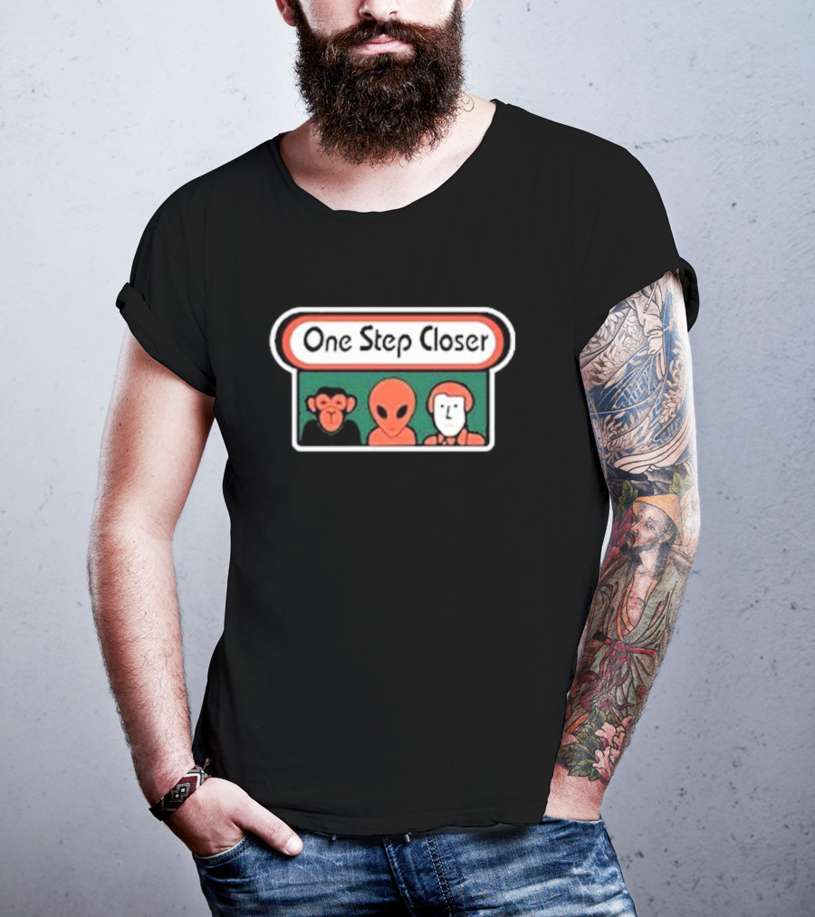 One Step Closer Monkey Alien Robot T-Shirt