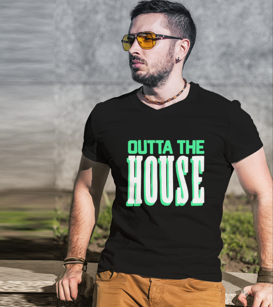 Outta The House Large Block Letter Style T-Shirt