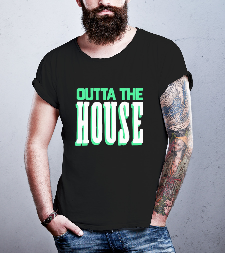 Outta The House Large Block Letter Style T-Shirt