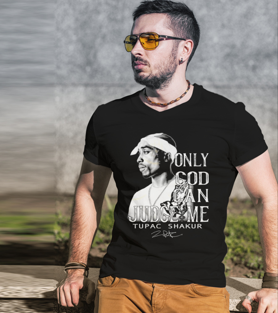```Only God Can Judge Me Tupac Shakur 2025 Signature``` T-Shirt