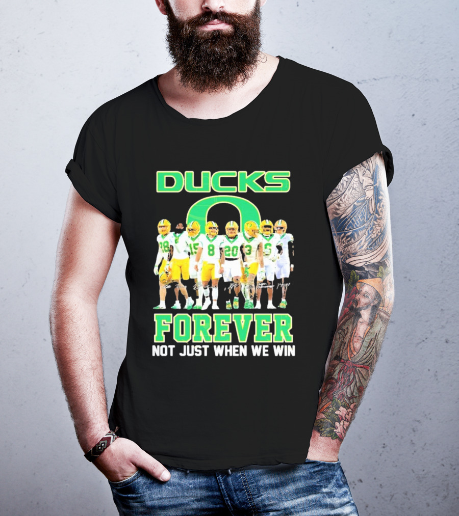 DUCKS O Forever Not Just When We Win T-Shirt