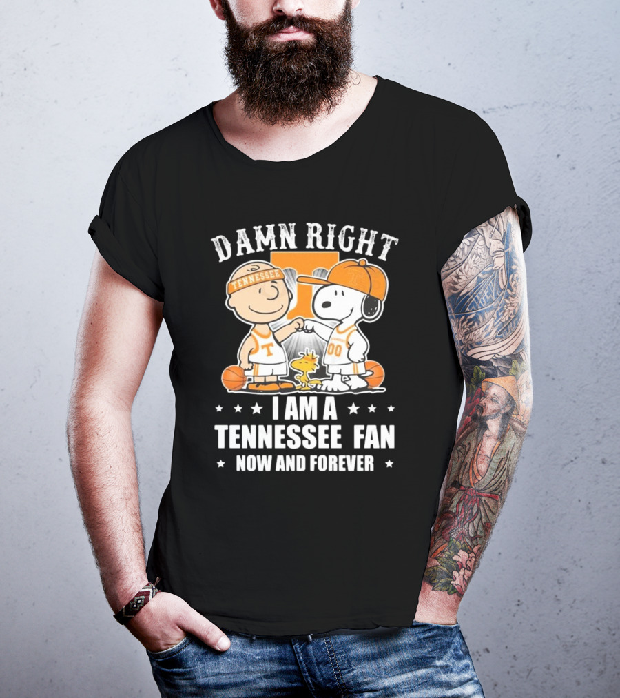 Damn Right I Am A Tennessee Fan Now And Forever Peanuts Characters T-Shirt