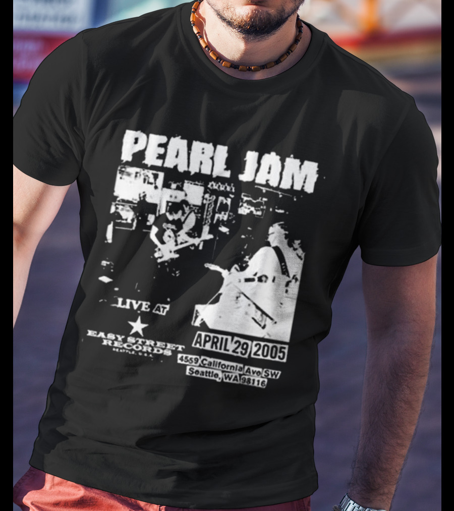 Pearl Jam Live At Easy Street April 29 2005 Seattle WA 4455 California Ave SW T-Shirt
