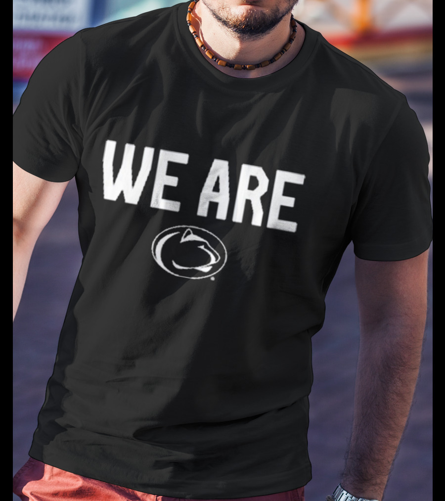 We Are Penn State Nittany Lions Football T-Shirt