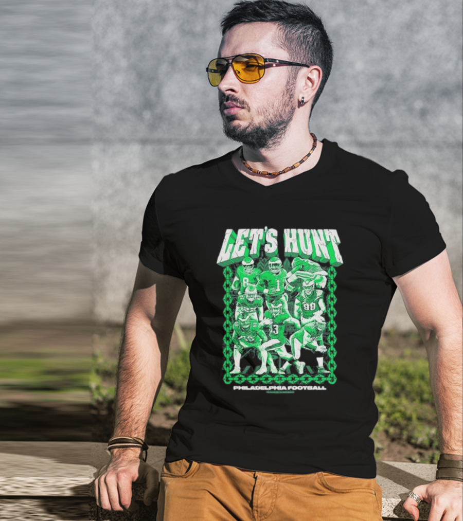 Philadelphia Eagles Let's Hunt Football Team Green Players T-Shirt