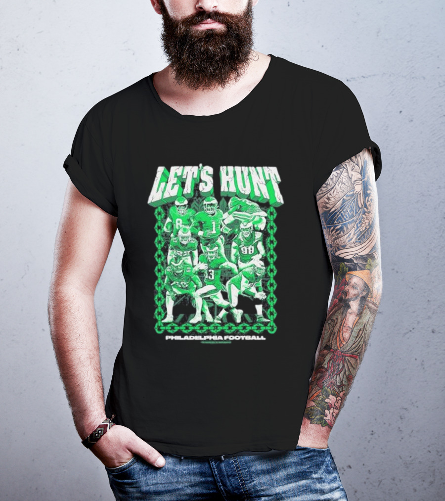 Philadelphia Eagles Let's Hunt Football Team Green Players T-Shirt