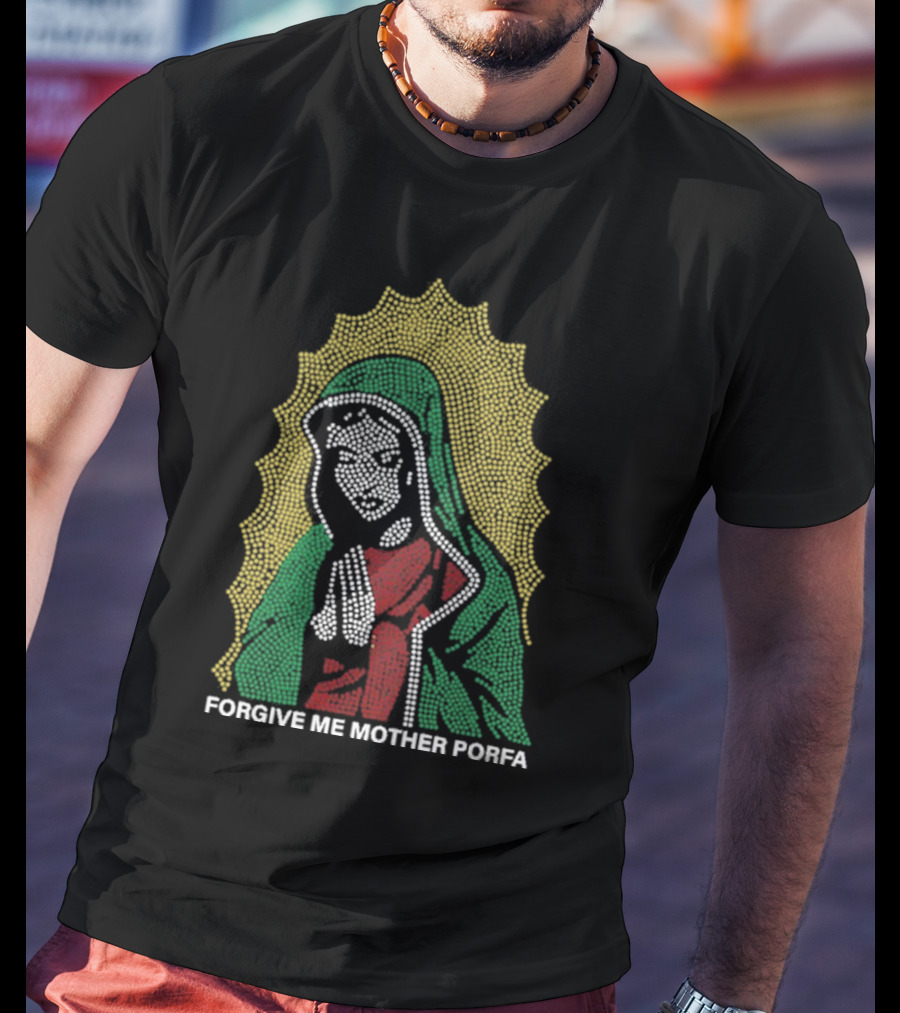 FORGIVE ME MOTHER PORFA RHINESTONE T-Shirt