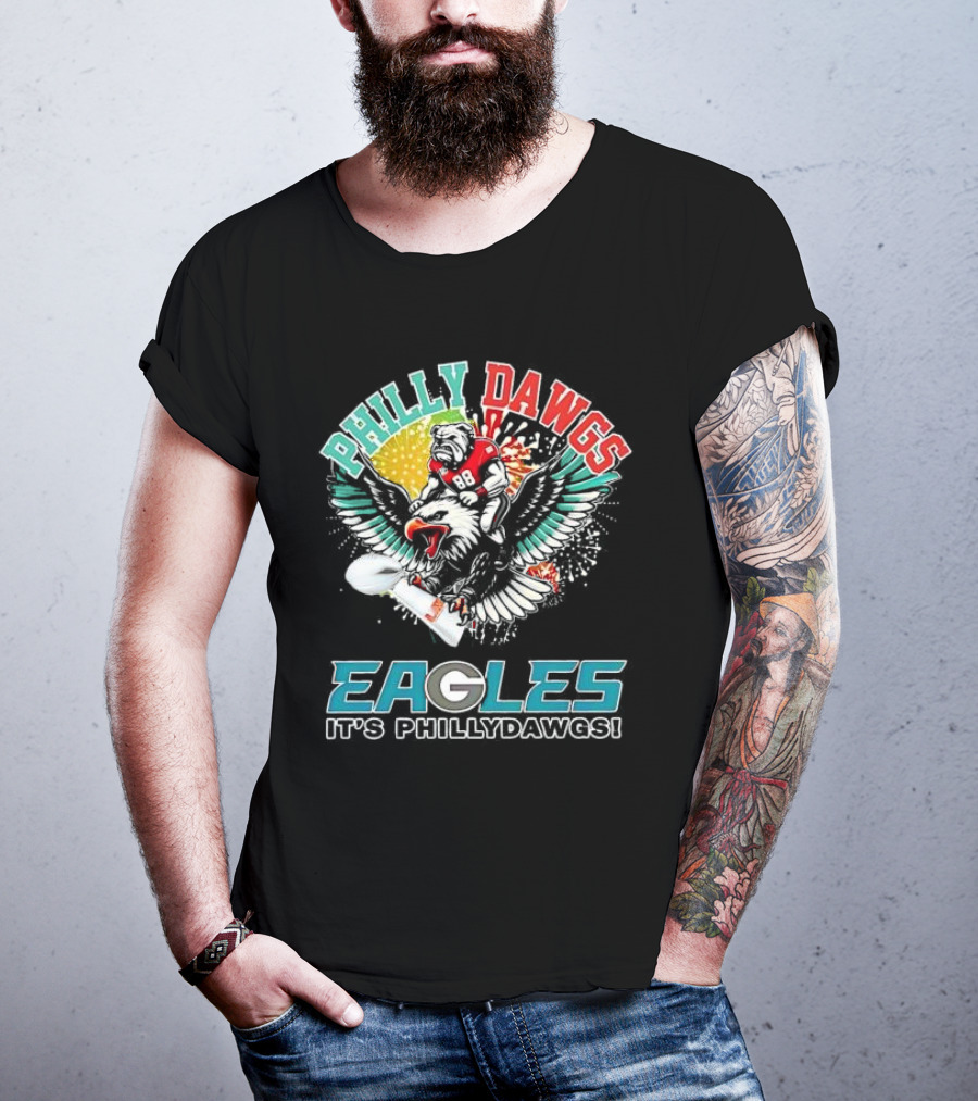 Philly Dawgs Eagles It's Philly Dawgs T-Shirt
