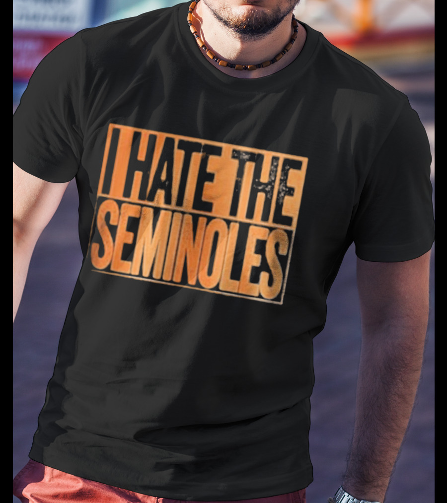 Premium Florida Gators I Hate The Seminoles T-Shirt