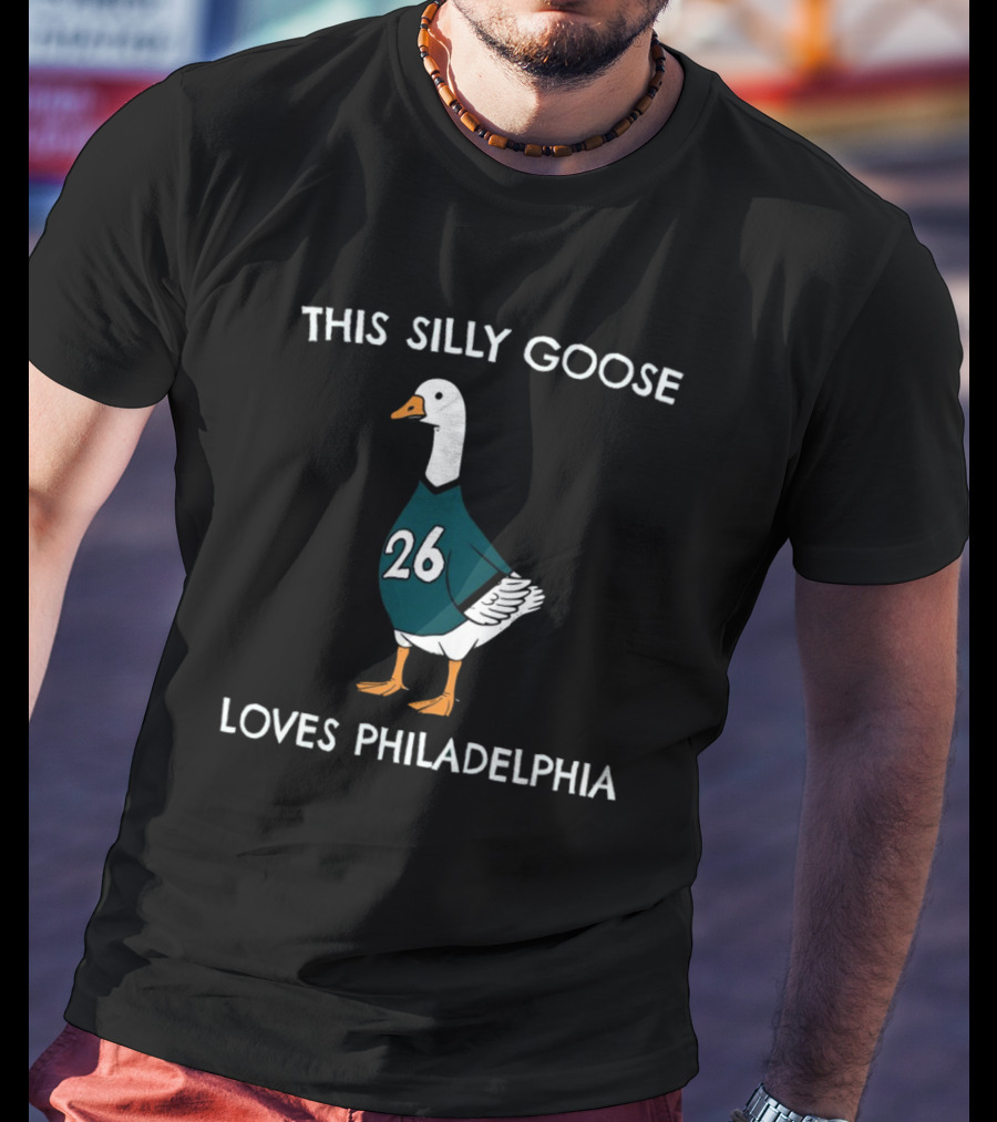This Silly Goose Loves Philadelphia Number 26 T-Shirt