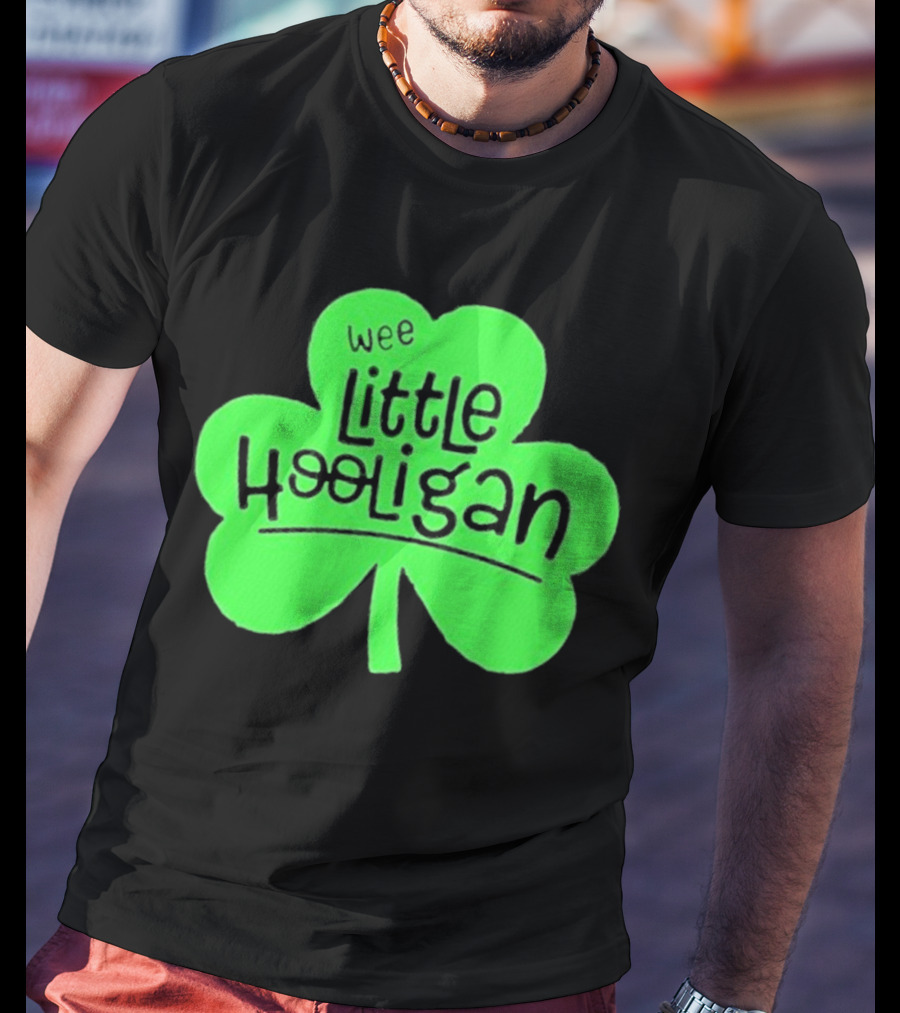 Wee Little Hooligan St Patricks Day Shamrock T-Shirt
