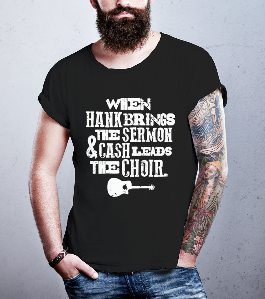 When Hank Brings The Sermon And Cash Leads The Choir Iconic Guitar Imagery T-Shirt