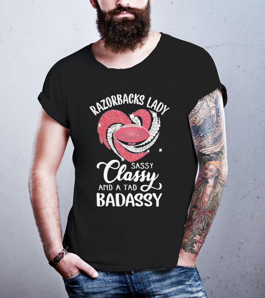 Razorbacks Lady Sassy Classy And A Tad Badassy Heart Football Diamonds T-Shirt