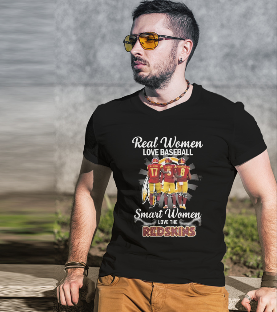 Real Women Love Baseball Smart Women Love The Redskins McLaurin Daniels Robinson Jr NFL 2025 T-Shirt