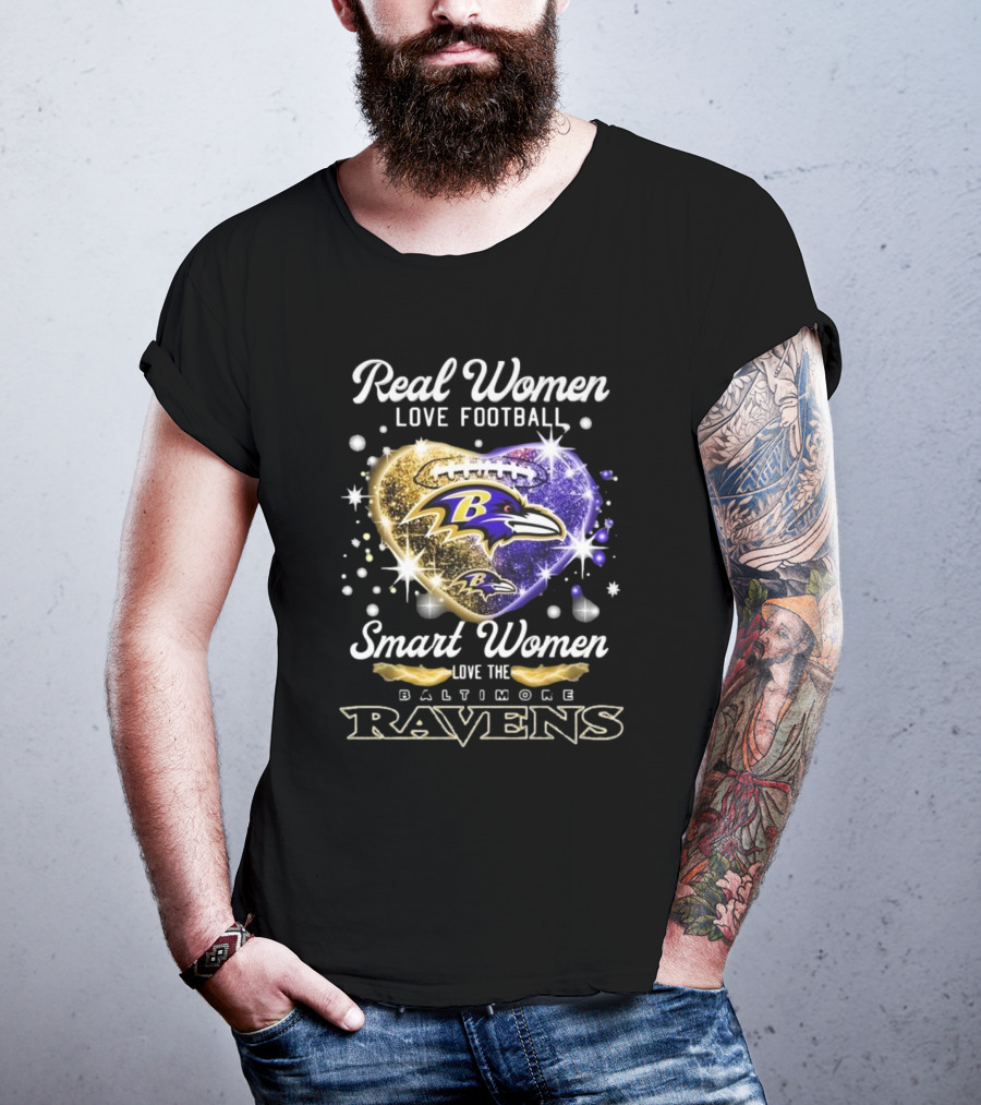 Real Women Love Football Smart Women Love The Baltimore Ravens 2025 T-Shirt