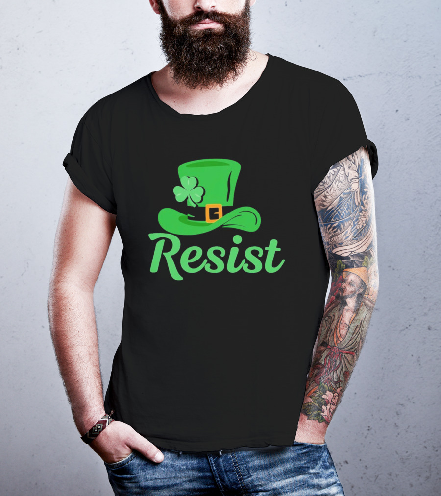Resist Green Hat Clover Buckle St Patrick’s Day T-Shirt