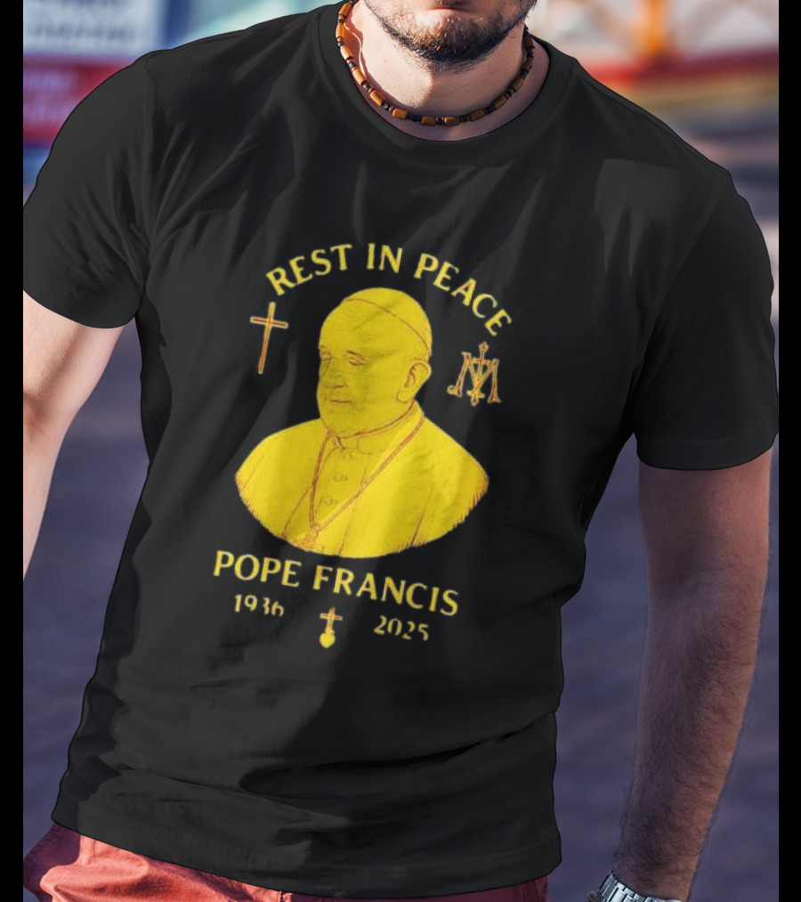 Rest In Peace Pope Francis 1936 2025 Cross Symbol Religious Tribute T-Shirt