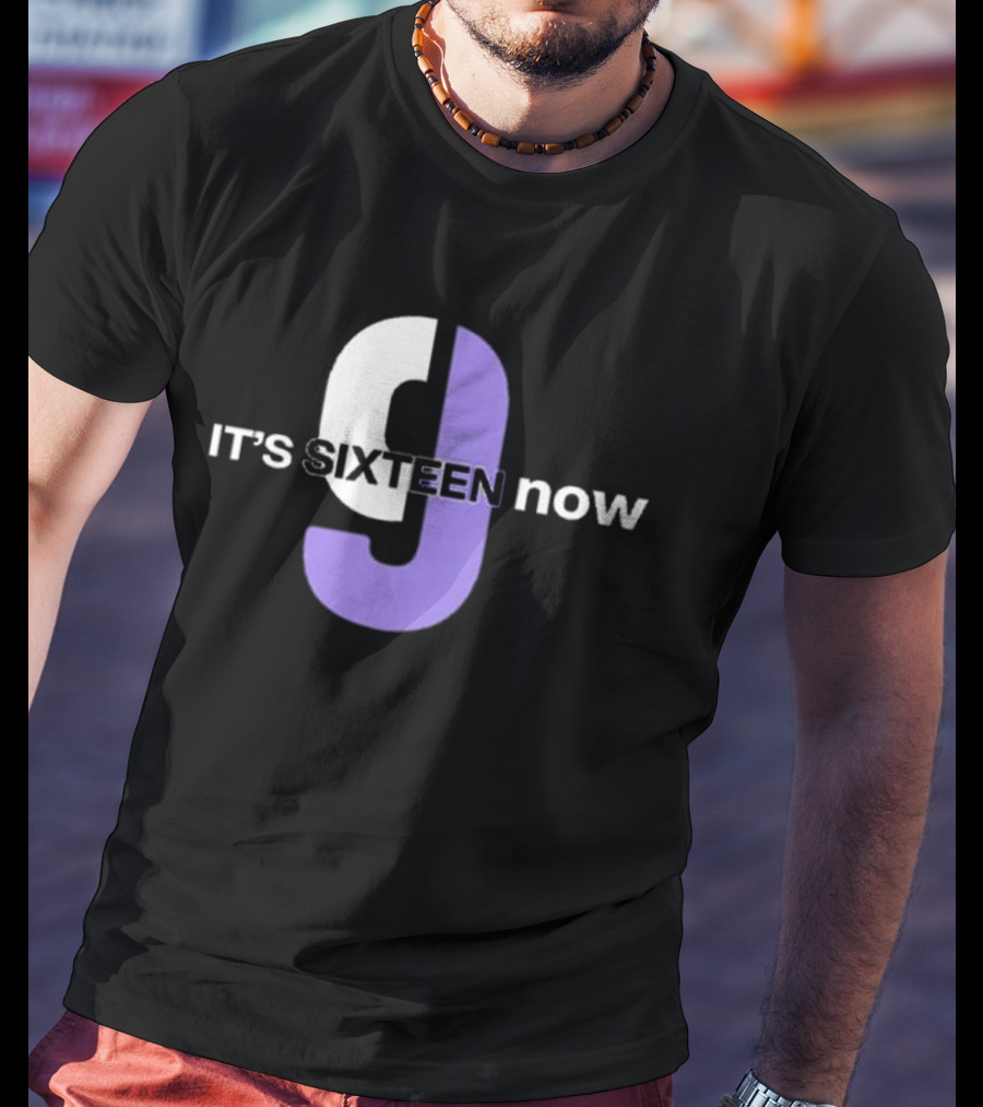Sacramento Kings It’s Sixteen Now T-Shirt